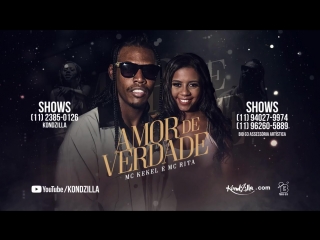 Mc kekel e mc rita amor de verdade (kondzilla)