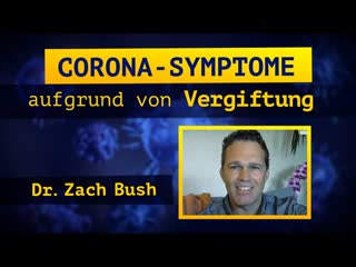 Dr zach bush corona symptome aufgrund von vergiftung