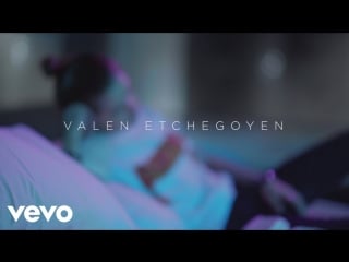 Valen etchegoyen three now