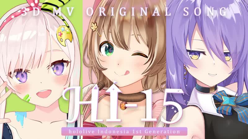 Ayunda risu, airani iofifteen, moona hoshinova 【original 3dmv】 hi 15 hololive indonesia 1st generation (risu, moona, iofi)