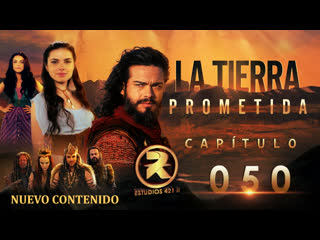 Capítulo 050 | la tierra prometida | 1080p | estudios421