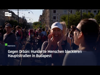 Gegen orbán hunderte menschen blockieren hauptstrassen in budapest