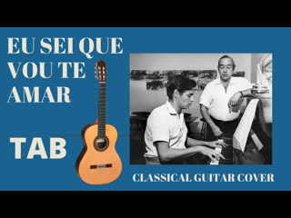 Eu sei que vou te amar natalia kiselyova (solo classical guitar)