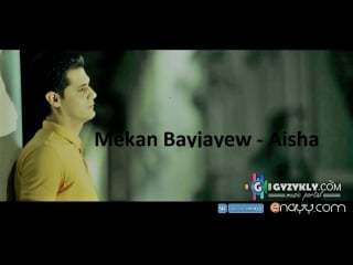 Mekan bayjayew aisha [enayy gyzykly] 2018 hd