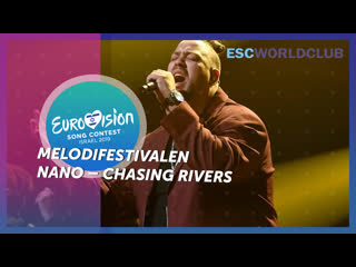 Nano – chasing rivers (melodifestivalen 2019)