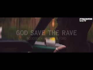Scooter x harris & ford – god save the rave (official video hd)