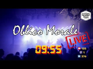 Oblico morale live #rockonline