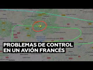 Avión francés sufre problemas de control en su aproximación a paris