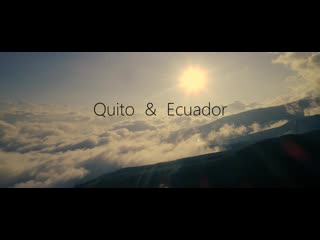 Quito & ecuador