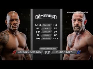 Гектор ломбард крис сарро полный бой gamebred bareknuckle mma