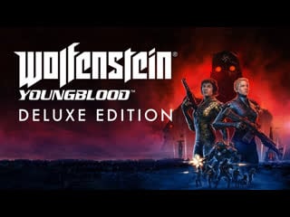 Wolfenstein youngblood ►кооп прохождение #1 (две сестрички с сиськами, но мои яички куда больше)