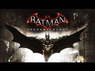 Batman arkham knight