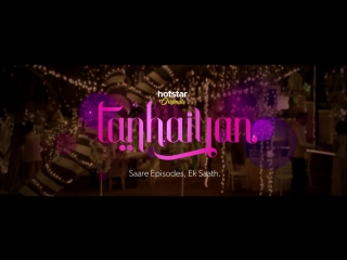 Tanhaiyan on hotstar