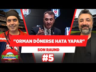 07 fikret orman dönerse hayatının hatasını yapar ali ece serdar ali çelikler son raund #5