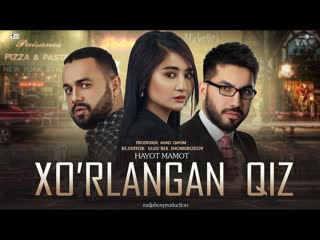 Xorlangan qiz (ozbek film) хурланган киз (узбекфильм) 2020