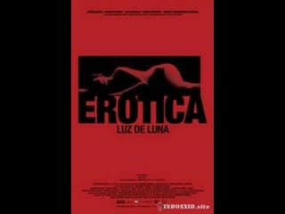 Эротика лунный свет erotica luz de luna (2008) мексика