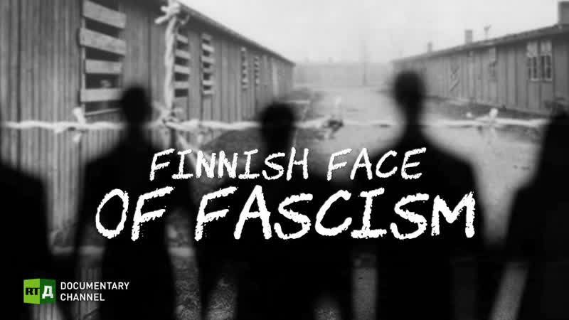 Finnish face of fascism rt documentary