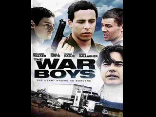 Вояки (воинствующие парни) (the war boys сша 2009)