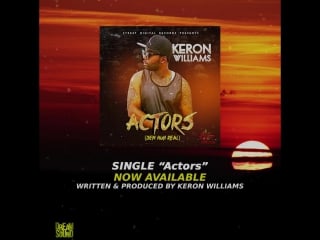 Keron williams actors (dem nuh real) (afro pop 2017) promo