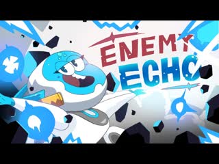 Enemy echo (overwatch animation)