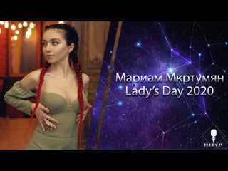 Мариам мкртумян | lady`s day 2020 zodiac