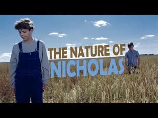 Сущность николаса / the nature of nicholas (2002 канада) драма молодые в кино класс 10 режиссёр джеф эрбах / jeff erbach