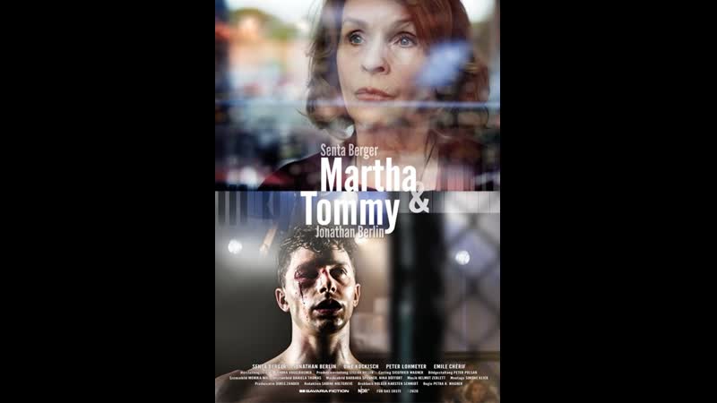 Марта и томми (2020) martha &amp; tommy