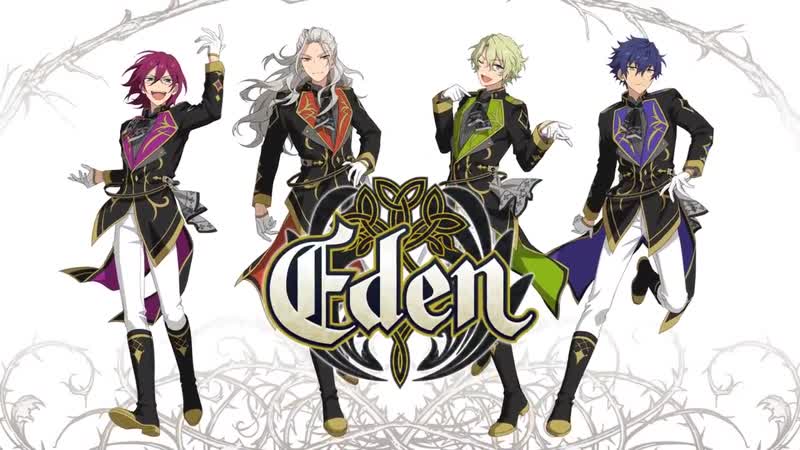『あんさんぶるスターズ！！』 eden 新ビジュアルムービー