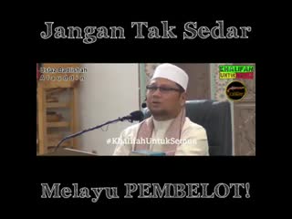 Jangan tak sedar melayu pembelot