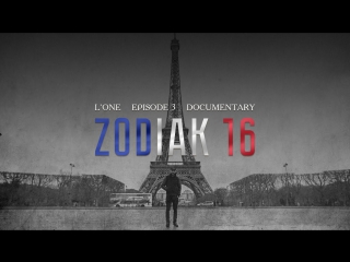 L'one zodiak 16 (episode 3)