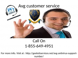 Yes, its right place for avg customer service dial now 1 855 649 4951