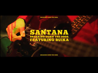 Carlos santana ft buika breaking down the door