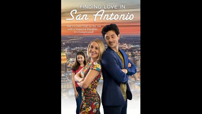 Найти любовь в сан антонио (2021) finding love in san antonio