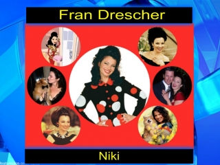 Fran drescher ( the nanny )