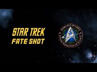 Star trek fate shot нри