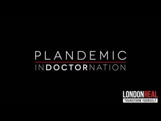 Plandemic part 2 indoctornation with russian, english, spanish, german and italian subtitles