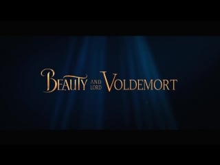 Beauty and lord voldemort