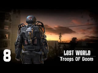 S t a l k e r lost world troops of doom #8 подтягиваем хвосты перед походом на радар