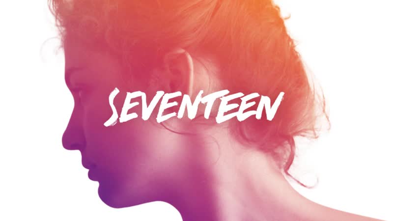 Семнадцатилетняя (2017) siebzehn(seventeen)