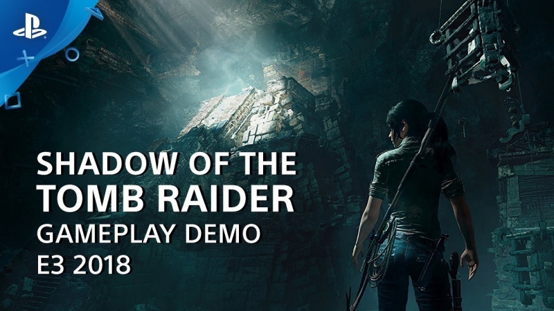 Shadow of the tomb raider gameplay demo | playstation live from e3 2018