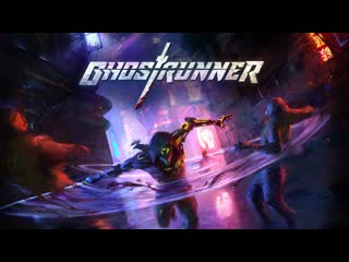 Ghostrunner trailer