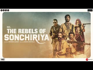 Sonchiriya trailer | sushant, bhumi, manoj, ranvir | abhishek c | 1st march 2019