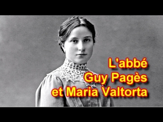 Témoignage de l'abbé guy pagès au sujet de maria valtorta