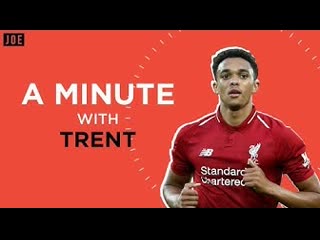 Trent alexander arnold on chess, jurgen klopp and gareth southgate | a minute with trent