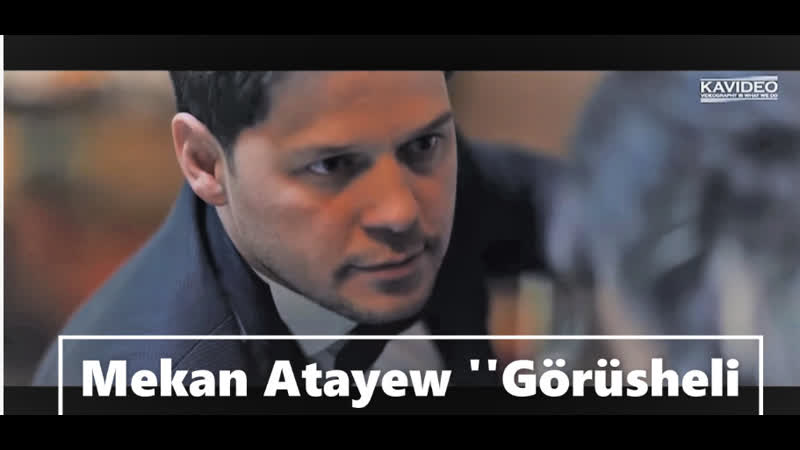 Mekan atayew görüsheli (new clip full hd) 2019
