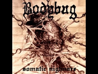 Bodybag somatic nighmare (teaser)