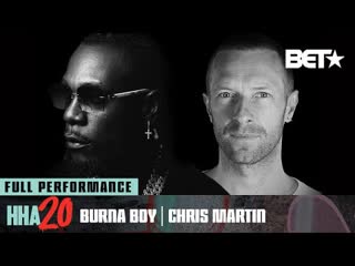 Burna boy and chris martin ( live at hip hop awards 2020 )