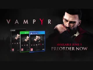 Vampyr launch trailer