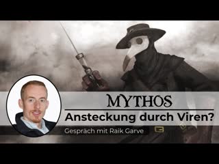 Gespräch mit raik garve mythos ansteckung durch viren?