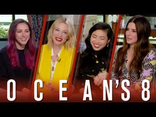 Мое интервью c кейт бланшетт, аквафина и сандра буллок / ocean's 8